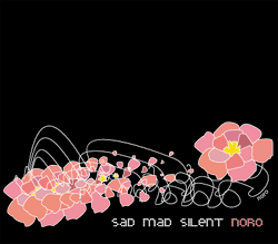 【販売終了】sad mad silent
